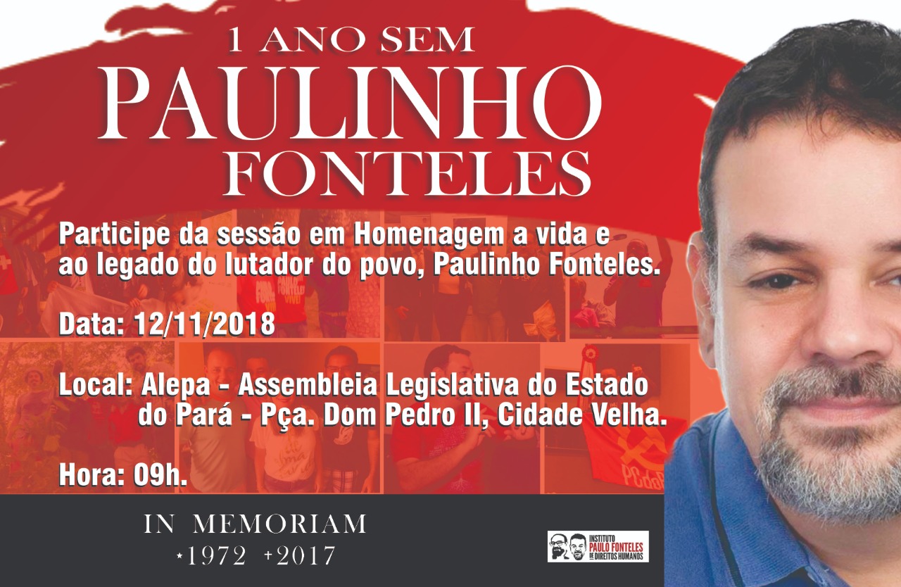 Um ano sem a presença física de Paulinho Fonteles